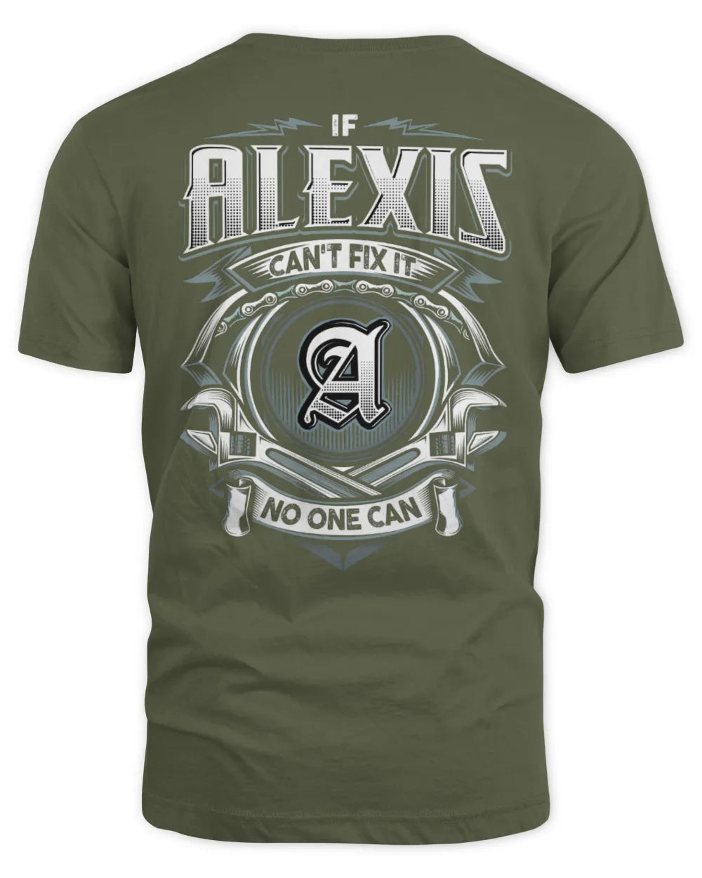ALEXIS AP81-K4-626 - Personalized Ahmed Quote Apparel “If Ahmed Can't Fix It, No One Can” - Unisex Standard T-Shirt - Military Green