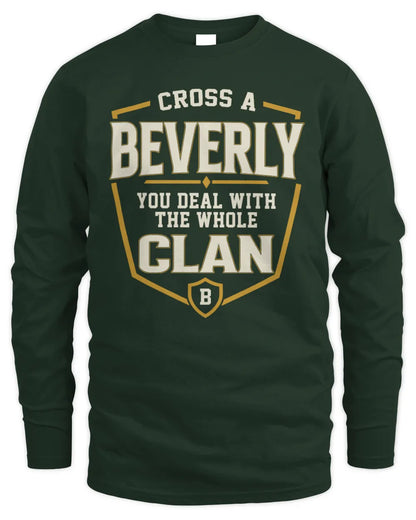 BEVERLY NT1-K008 Cross A/An NAME, You Deal With the Whole Clan | Personalized Vintage T-Shirt - Men's Long Sleeved T-Shirt - Forest Green
