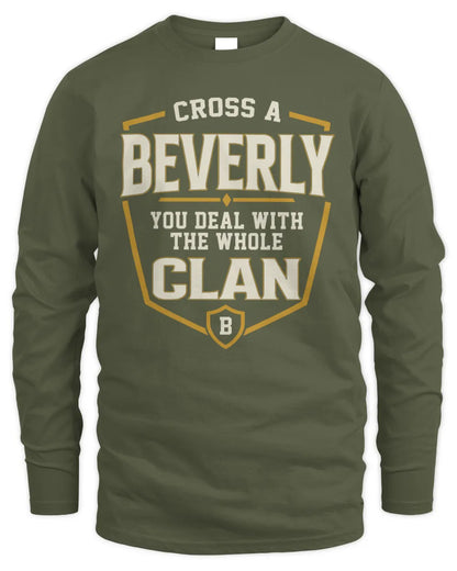BEVERLY NT1-K008 Cross A/An NAME, You Deal With the Whole Clan | Personalized Vintage T-Shirt - Men's Long Sleeved T-Shirt - Military Green