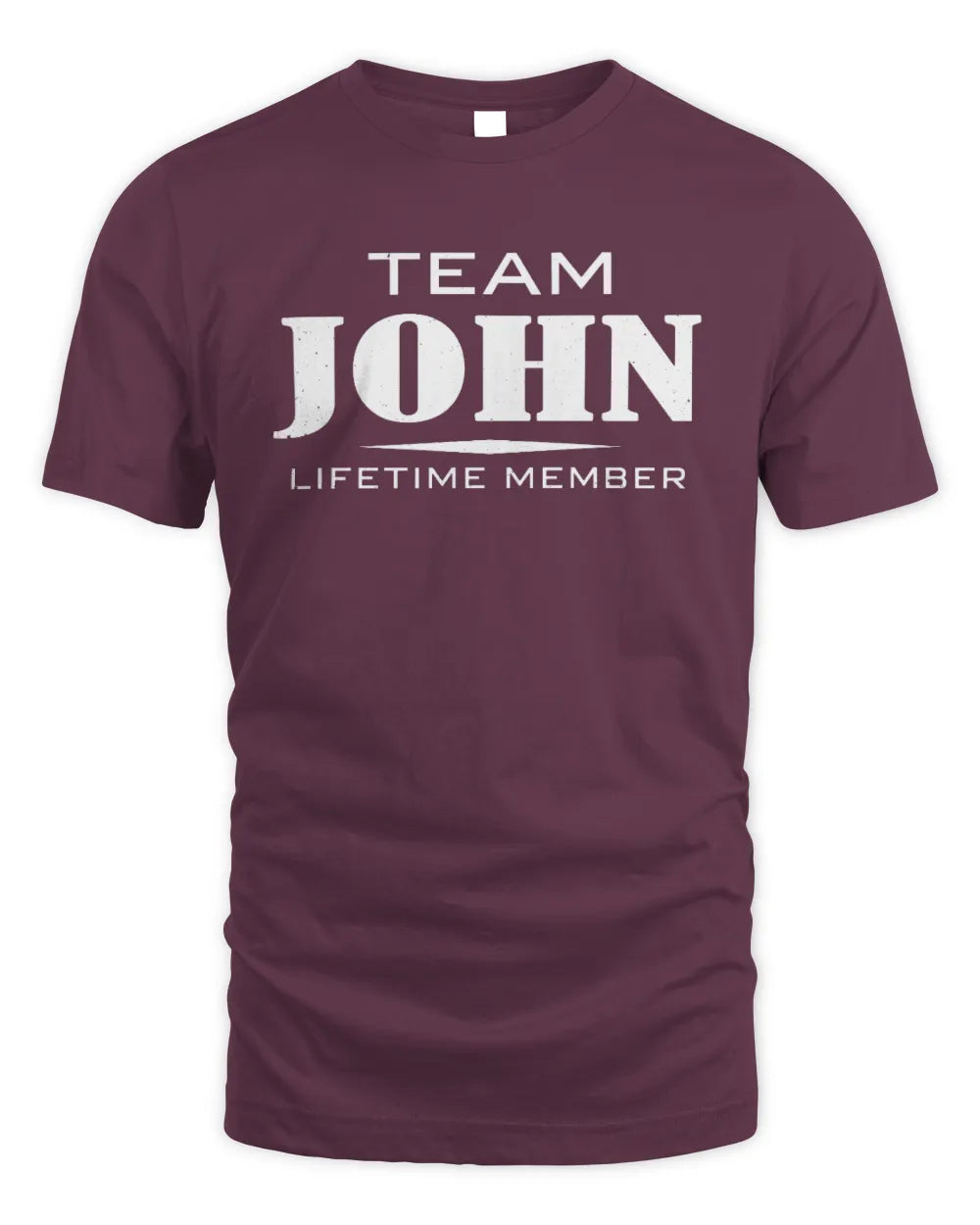 JOHN BL62-K4-128 - Personalized “Team NAME Lifetime Member” - Unisex Standard T-Shirt - Maroon