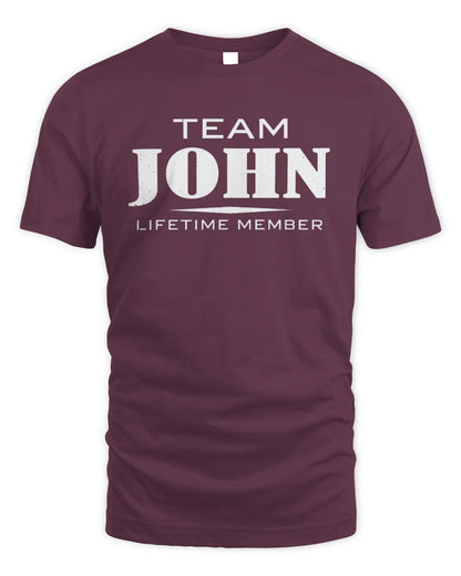 JOHN BL62-K4-128 - Personalized “Team NAME Lifetime Member” - Unisex Standard T-Shirt - Maroon