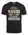 NASIR P08 TH51 - Personalized “It’s a/an [NAME] Thing – You Wouldn’t Understand” Shirt