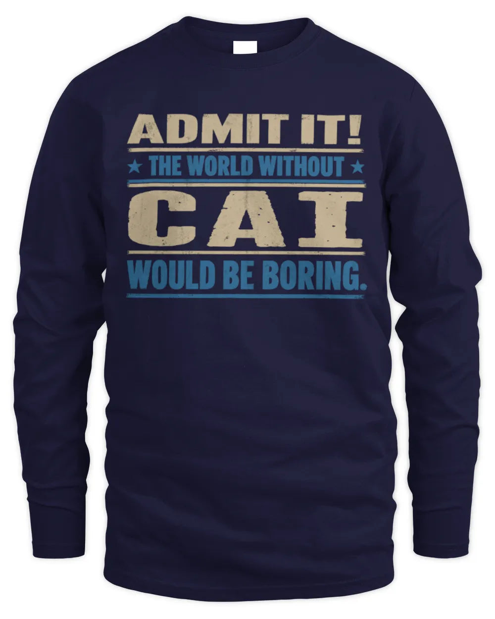 CAI TP68-K2-968 – Personalized Funny Quote Apparel “The World Without NAME Would Be Boring” - Men's Long Sleeved T-Shirt - Navy