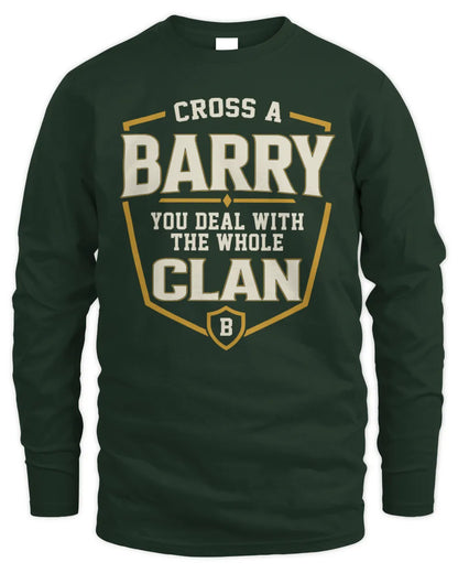 BARRY NT1-K008 Cross A/An NAME, You Deal With the Whole Clan | Personalized Vintage T-Shirt - Men's Long Sleeved T-Shirt - Forest Green