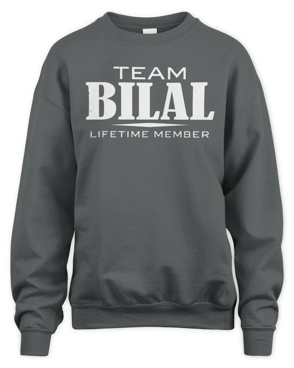 BILAL BL62-K4-128 - Personalized “Team NAME Lifetime Member” - Unisex Sweatshirt - Charcoal