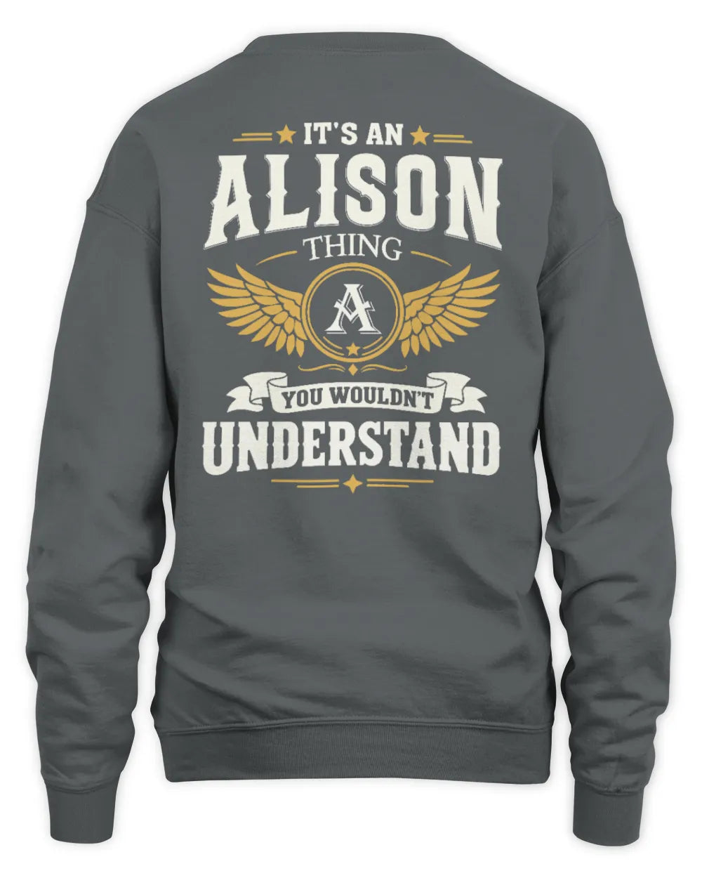 ALISON KT06-M008 It’s a [NAME] Thing – You Wouldn’t Understand | Personalized Vintage T-Shirt - Unisex Sweatshirt - Charcoal