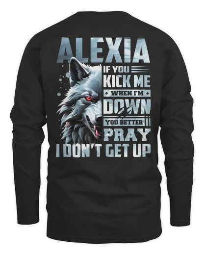 ALEXIA AP62-K4-666 - Personalized Fierce Wolf Quote Apparel “If You Kick Me When I’m Down, You Better Pray I Don’t Get Up” - Men's Long Sleeved T-Shirt - Black