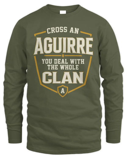 AGUIRRE NT1-K008 Cross A/An NAME, You Deal With the Whole Clan | Personalized Vintage T-Shirt - Men's Long Sleeved T-Shirt - Military Green