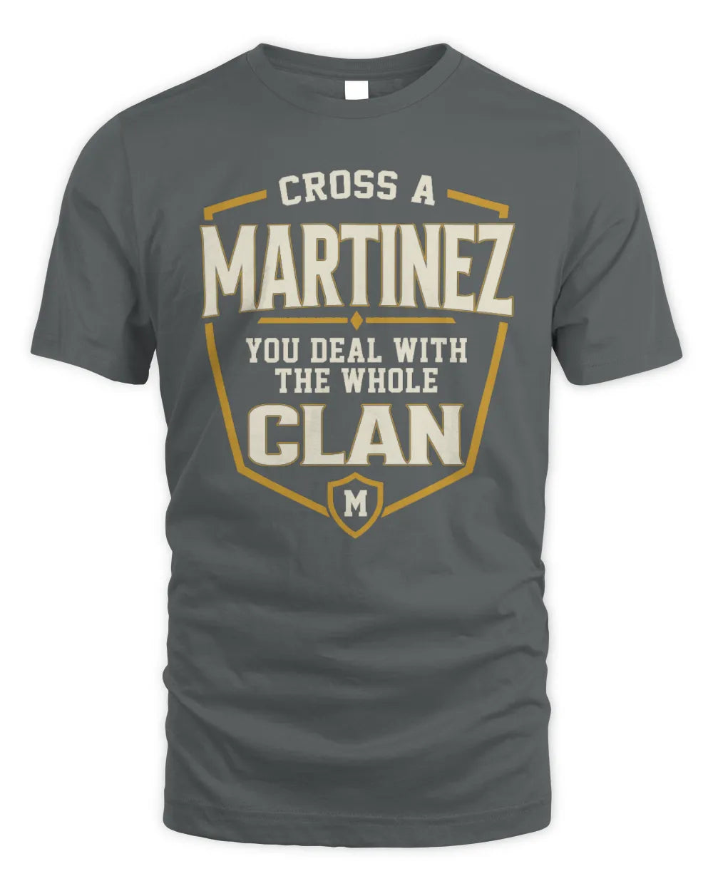 MARTINEZ NT1-K008 Cross A/An NAME, You Deal With the Whole Clan | Personalized Vintage T-Shirt - Unisex Standard T-Shirt - Charcoal