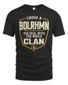 BDLRHMN NT1-K008 Cross A/An NAME, You Deal With the Whole Clan | Personalized Vintage T-Shirt