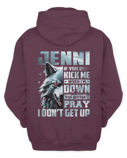 JENNI AP62-K4-666 - Personalized Fierce Wolf Quote Apparel “If You Kick Me When I’m Down, You Better Pray I Don’t Get Up” - Unisex Hoodie - Maroon
