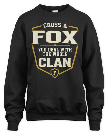 FOX NT1-K008 Cross A/An NAME, You Deal With the Whole Clan | Personalized Vintage T-Shirt - Unisex Sweatshirt - Black
