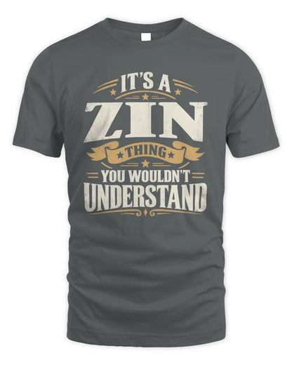 ZIN P08 TH51 - Personalized “It’s a/an [NAME] Thing – You Wouldn’t Understand” Shirt - Unisex Standard T-Shirt - Charcoal