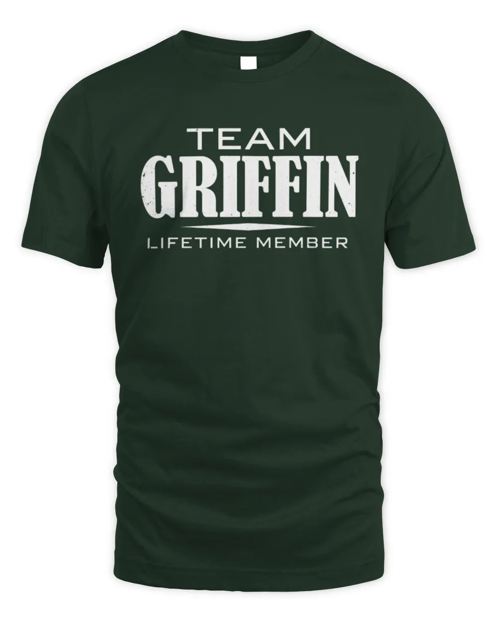 GRIFFIN BL62-K4-128 - Personalized “Team NAME Lifetime Member” - Unisex Standard T-Shirt - Forest Green