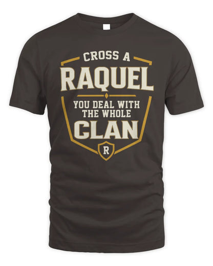 RAQUEL NT1-K008 Cross A/An NAME, You Deal With the Whole Clan | Personalized Vintage T-Shirt - Unisex Standard T-Shirt - Dark Chocolate