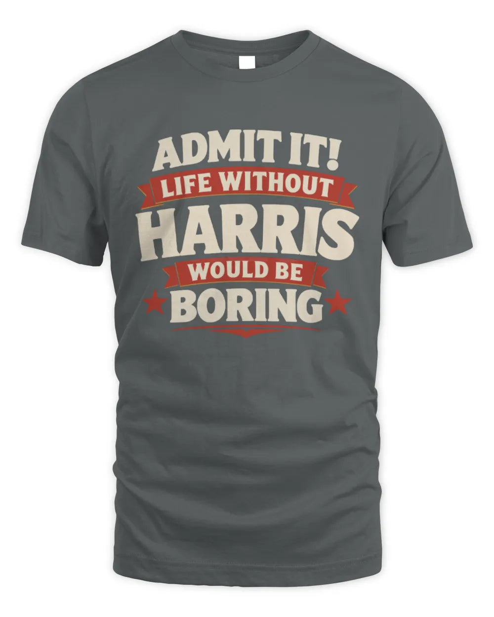 HARRIS P4 KT003 Personalized Funny Quote Apparel “Life Without NAME Would Be Boring” - Unisex Standard T-Shirt - Charcoal