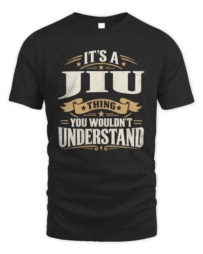 JIU P08 TH51 - Personalized “It’s a/an [NAME] Thing – You Wouldn’t Understand” Shirt - Unisex Standard T-Shirt - Black