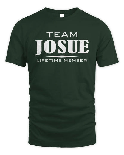 JOSUE BL62-K4-128 - Personalized “Team NAME Lifetime Member” - Unisex Standard T-Shirt - Forest Green