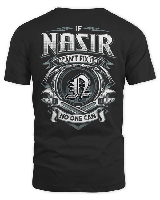 NASIR AP81-K4-626 - Personalized Ahmed Quote Apparel “If Ahmed Can't Fix It, No One Can”
