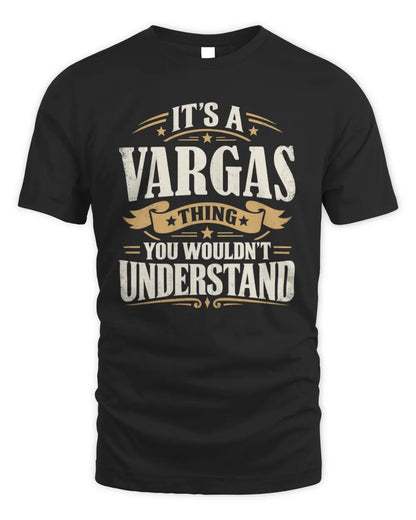 VARGAS P08 TH51 - Personalized “It’s a/an [NAME] Thing – You Wouldn’t Understand” Shirt - Unisex Standard T-Shirt - Black