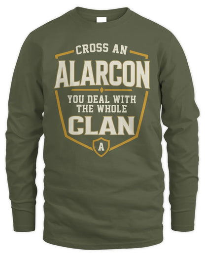 ALARCON NT1-K008 Cross A/An NAME, You Deal With the Whole Clan | Personalized Vintage T-Shirt - Men's Long Sleeved T-Shirt - Military Green