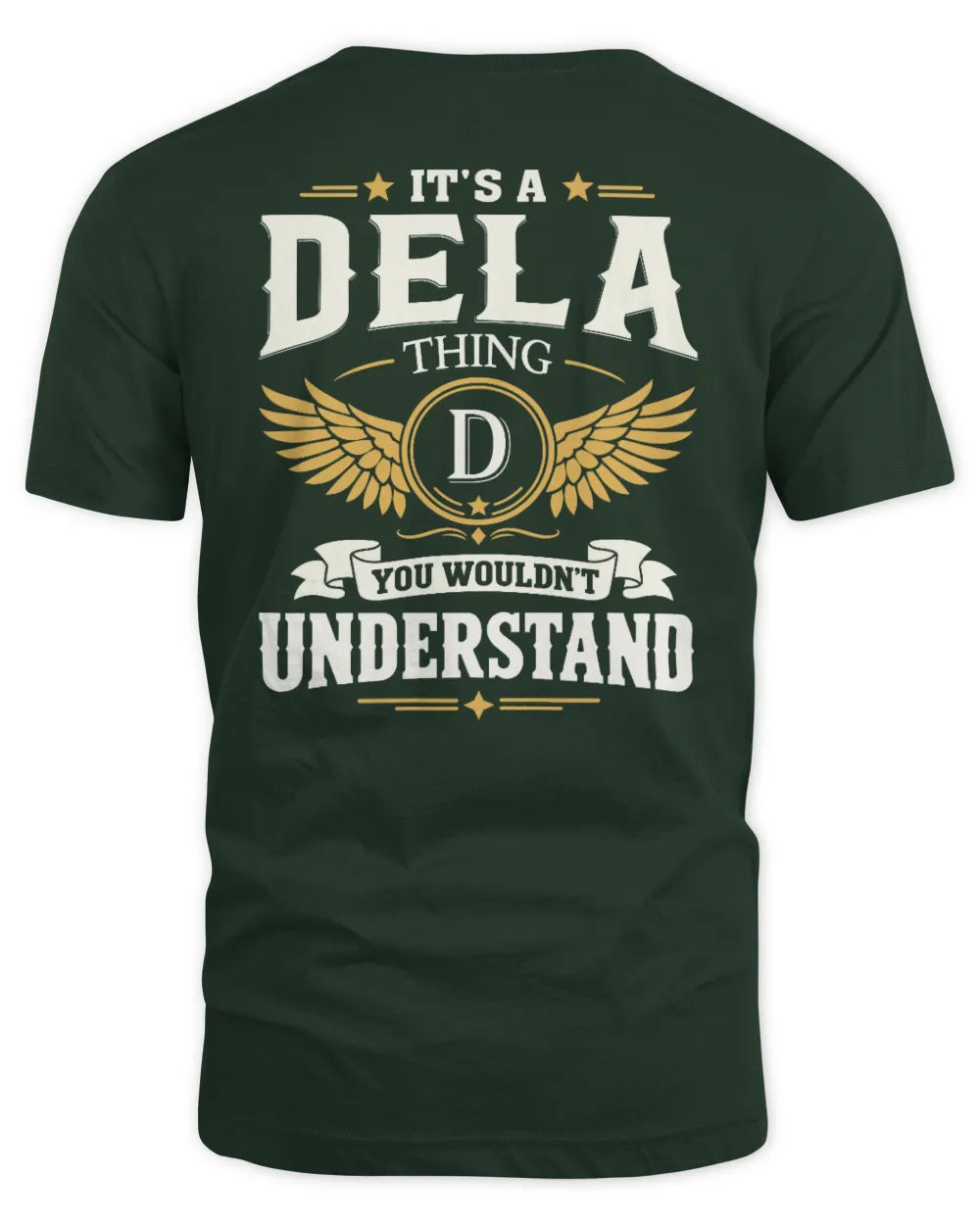 DELA KT06-M008 It’s a [NAME] Thing – You Wouldn’t Understand | Personalized Vintage T-Shirt - Unisex Standard T-Shirt - Forest Green