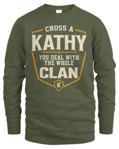 KATHY NT1-K008 Cross A/An NAME, You Deal With the Whole Clan | Personalized Vintage T-Shirt - Men's Long Sleeved T-Shirt - Military Green