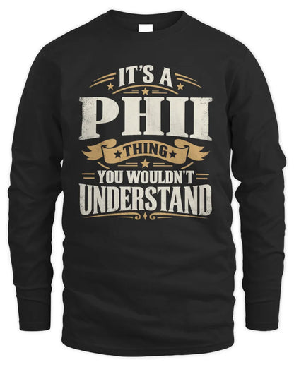 PHII P08 TH51 - Personalized “It’s a/an [NAME] Thing – You Wouldn’t Understand” Shirt - Men's Long Sleeved T-Shirt - Black