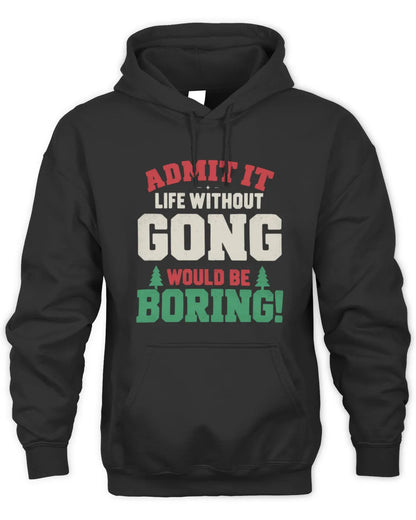 GONG P5 TH08 Christmas T-Shirt – “Life Without NAME Would Be Boring” - Unisex Hoodie - Black
