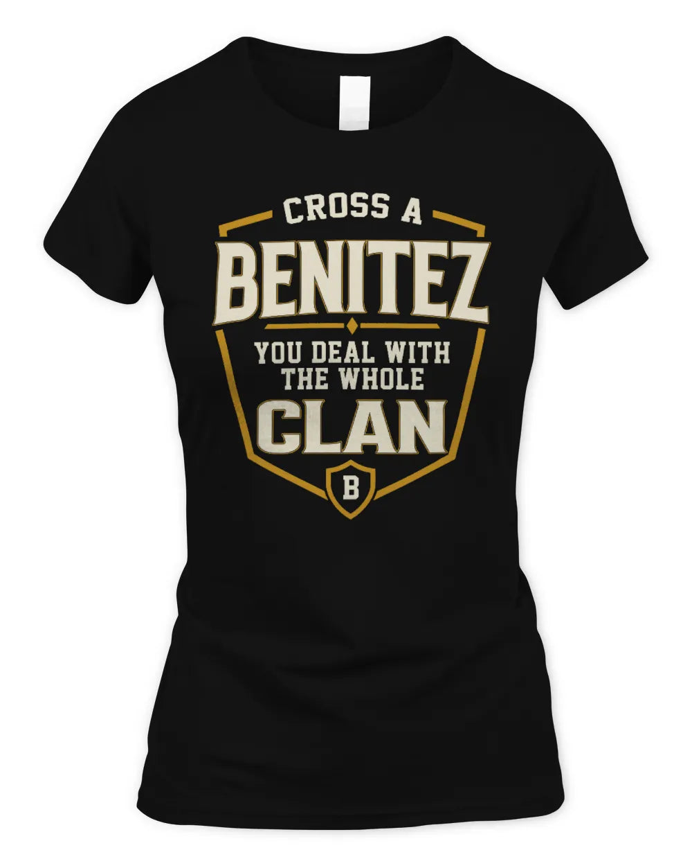 BENITEZ NT1-K008 Cross A/An NAME, You Deal With the Whole Clan | Personalized Vintage T-Shirt - Women's Standard T-Shirt - Black