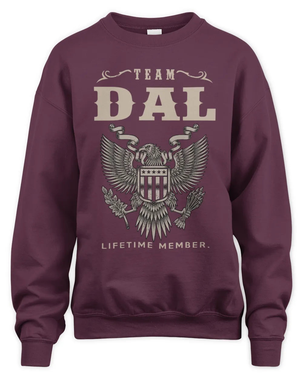 DAL TP06-K82 – Personalized Classic Style Apparel “Team NAME Lifetime Member” - Unisex Sweatshirt - Maroon