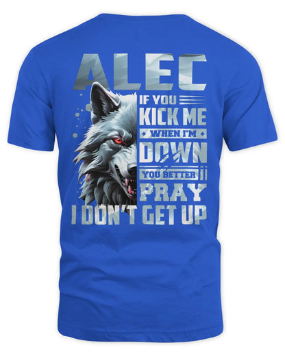 ALEC AP62-K4-666 - Personalized Fierce Wolf Quote Apparel “If You Kick Me When I’m Down, You Better Pray I Don’t Get Up” - Unisex Standard T-Shirt - Royal