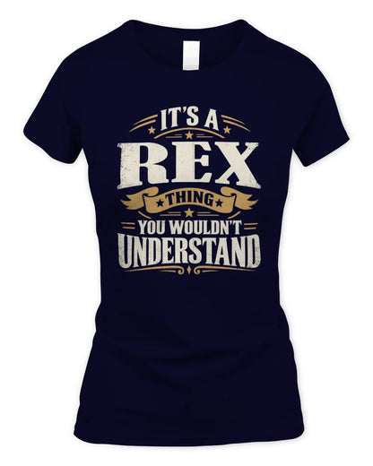 REX P08 TH51 - Personalized “It’s a/an [NAME] Thing – You Wouldn’t Understand” Shirt - Women's Standard T-Shirt - Navy