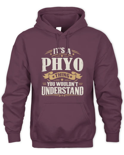 PHYO P08 TH51 - Personalized “It’s a/an [NAME] Thing – You Wouldn’t Understand” Shirt - Unisex Hoodie - Maroon