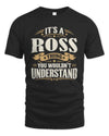 ROSS P08 TH51 - Personalized “It’s a/an [NAME] Thing – You Wouldn’t Understand” Shirt