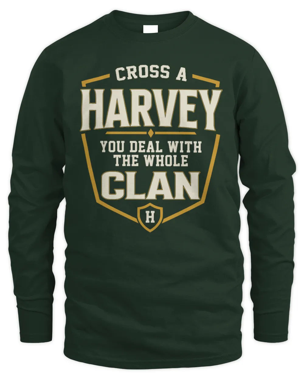 HARVEY NT1-K008 Cross A/An NAME, You Deal With the Whole Clan | Personalized Vintage T-Shirt - Men's Long Sleeved T-Shirt - Forest Green