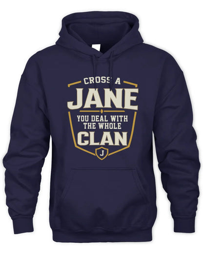 JANE NT1-K008 Cross A/An NAME, You Deal With the Whole Clan | Personalized Vintage T-Shirt - Unisex Hoodie - Navy