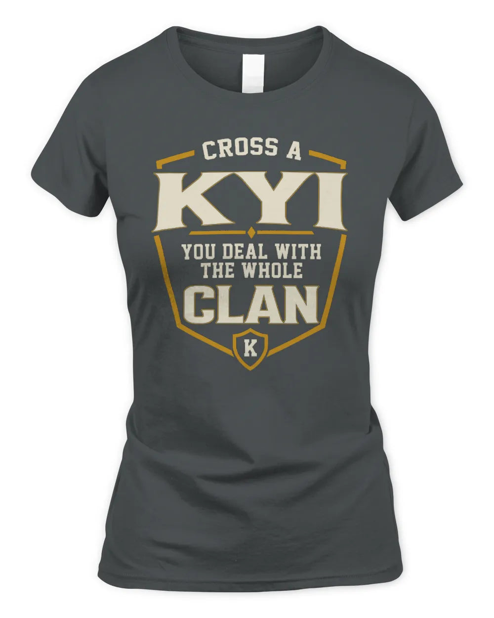 KYI NT1-K008 Cross A/An NAME, You Deal With the Whole Clan | Personalized Vintage T-Shirt - Women's Standard T-Shirt - Charcoal