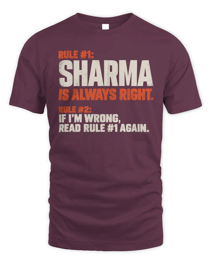 SHARMA NP1-H006 
Always Right Personalized Name T-Shirt – Funny Custom Name Shirt - Unisex Standard T-Shirt - Maroon