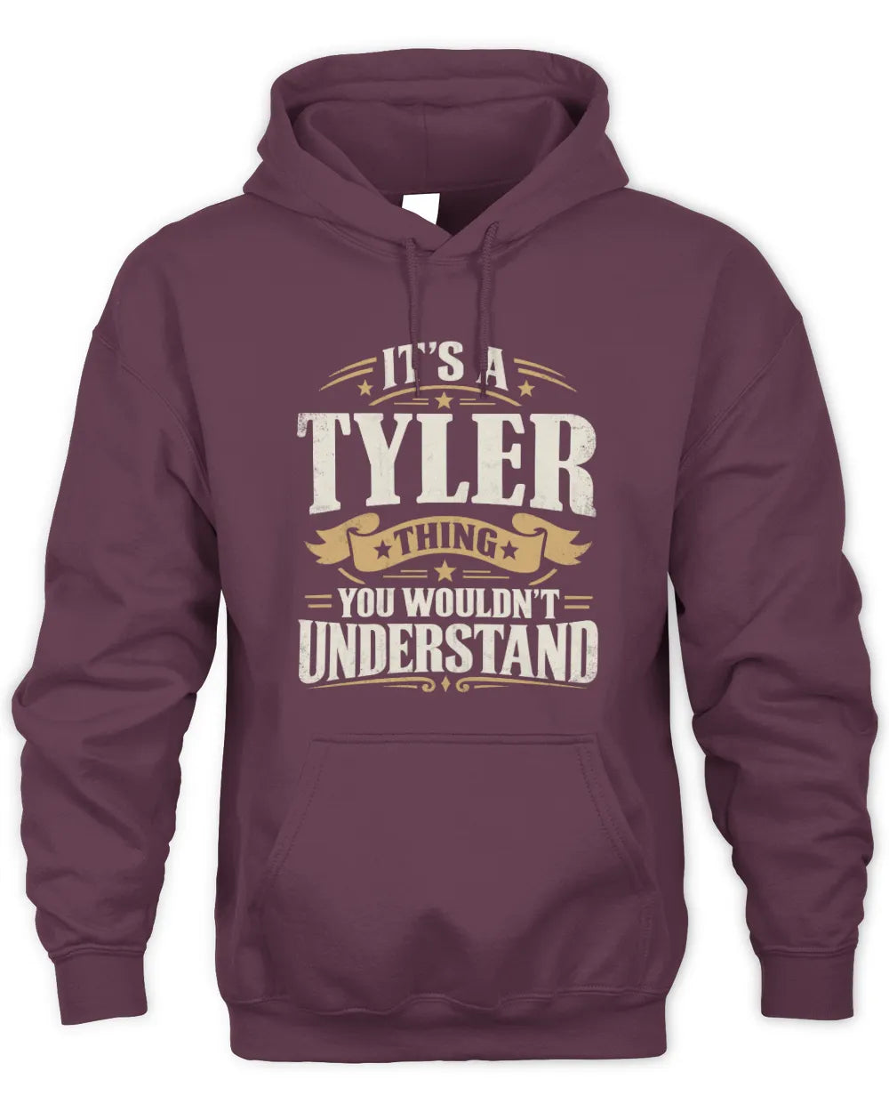 TYLER P08 TH51 - Personalized “It’s a/an [NAME] Thing – You Wouldn’t Understand” Shirt - Unisex Hoodie - Maroon
