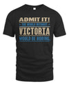 VICTORIA TP68-K2-968 – Personalized Funny Quote Apparel “The World Without NAME Would Be Boring”