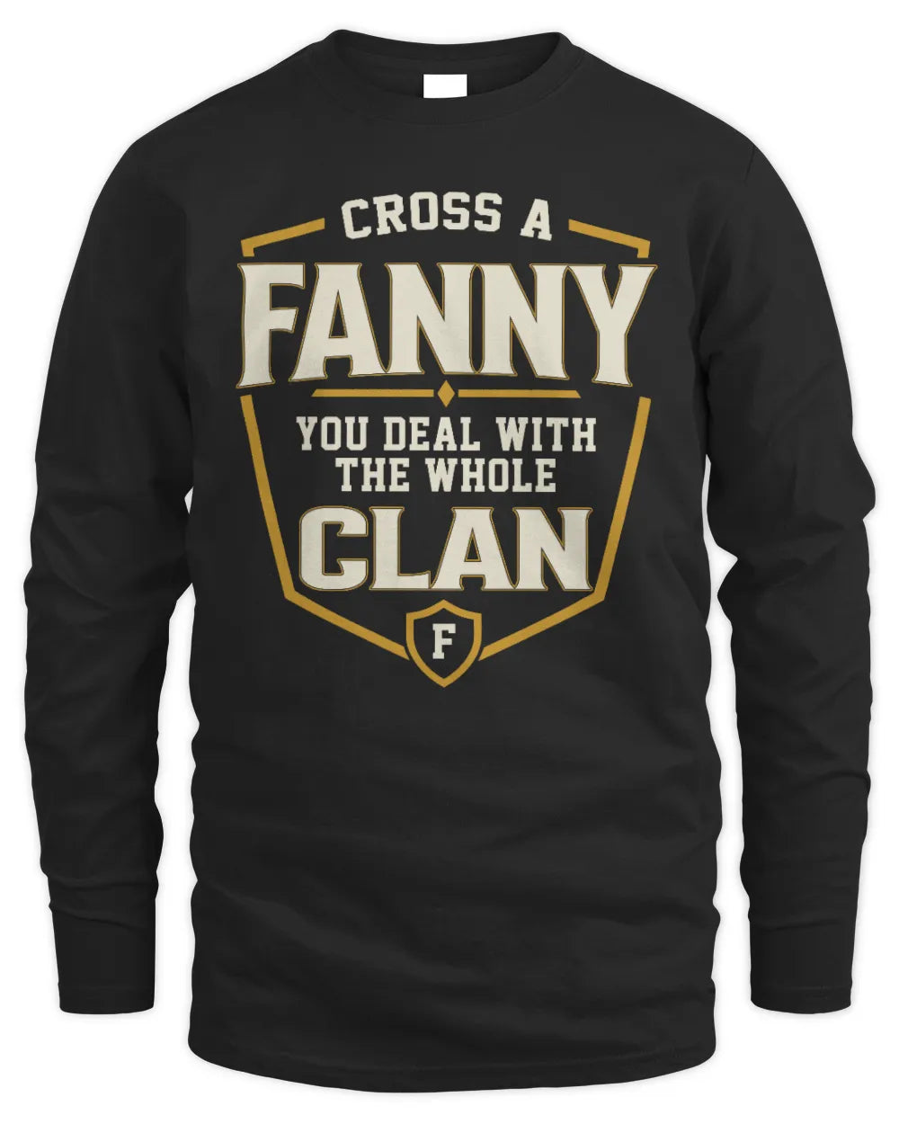 FANNY NT1-K008 Cross A/An NAME, You Deal With the Whole Clan | Personalized Vintage T-Shirt - Men's Long Sleeved T-Shirt - Black