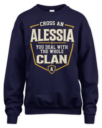 ALESSIA NT1-K008 Cross A/An NAME, You Deal With the Whole Clan | Personalized Vintage T-Shirt - Unisex Sweatshirt - Navy