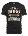 JAIRO P08 TH51 - Personalized “It’s a/an [NAME] Thing – You Wouldn’t Understand” Shirt