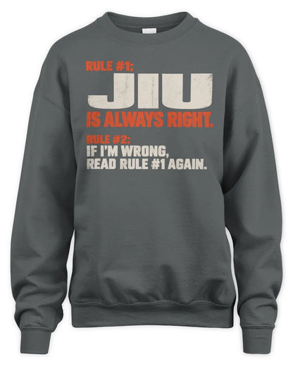 JIU NP1-H006 - Always Right Personalized Name T-Shirt – Funny Custom Name Shirt - Unisex Sweatshirt - Charcoal