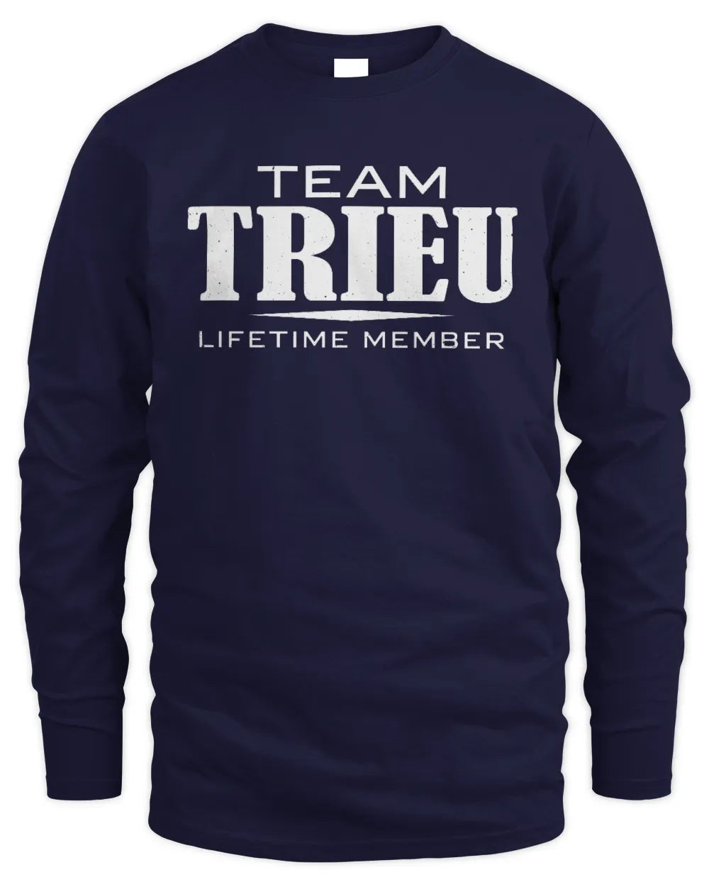 TRIEU BL62-K4-128 - Personalized “Team NAME Lifetime Member” - Men's Long Sleeved T-Shirt - Navy