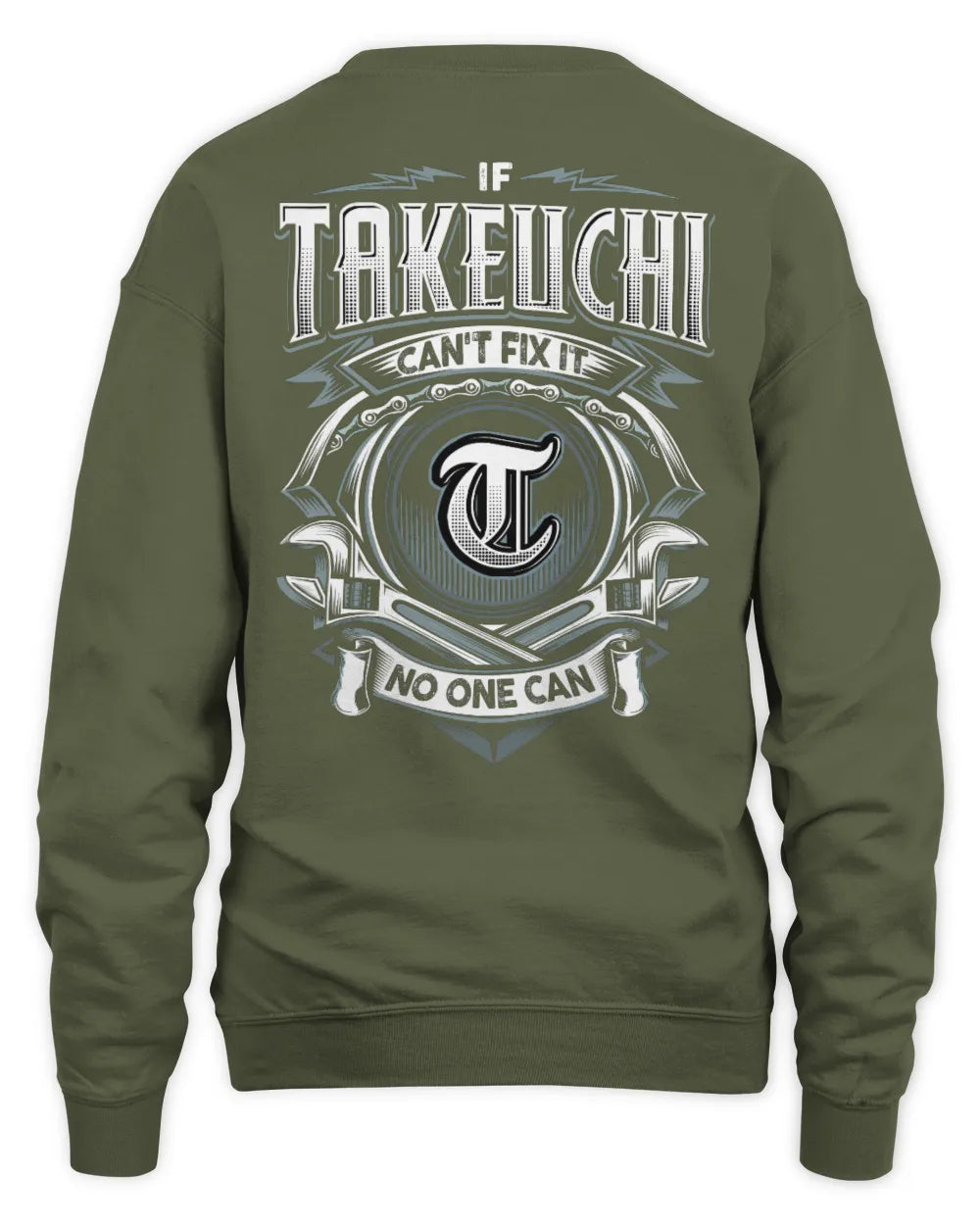 TAKEUCHI AP81-K4-626 - Personalized Ahmed Quote Apparel “If Ahmed Can't Fix It, No One Can” - Unisex Sweatshirt - Military Green