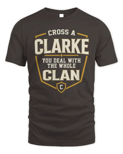 CLARKE NT1-K008 Cross A/An NAME, You Deal With the Whole Clan | Personalized Vintage T-Shirt - Unisex Standard T-Shirt - Dark Chocolate