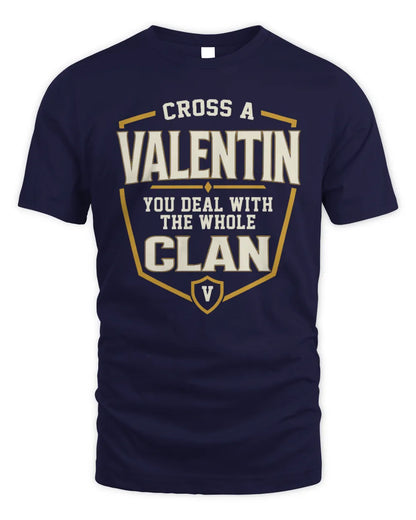 VALENTIN NT1-K008 Cross A/An NAME, You Deal With the Whole Clan | Personalized Vintage T-Shirt - Unisex Standard T-Shirt - Navy