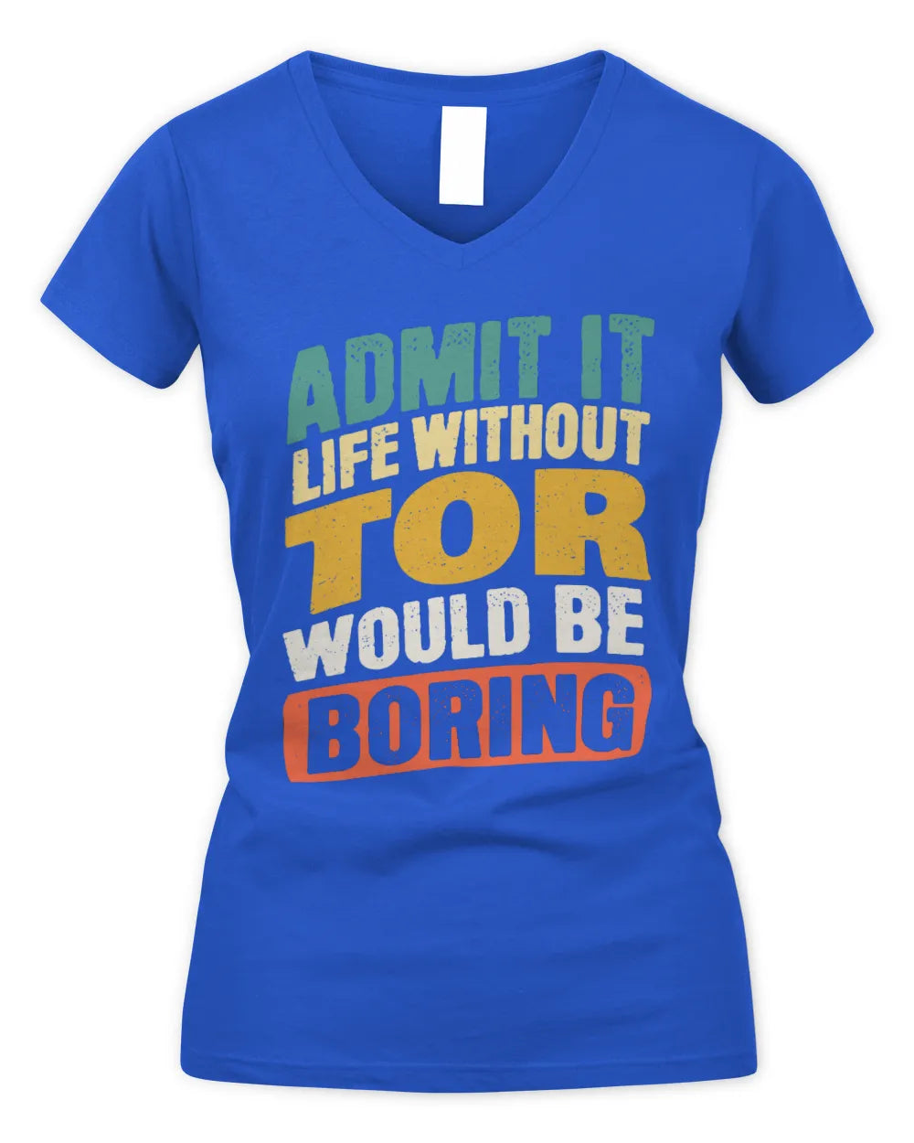 TOR TP88-K4-229
Personalized Funny Quote Apparel “Life Without NAME Would Be Boring” - Women's V-Neck T-Shirt - Royal